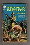 Escape to Captivity by Peter Hartley